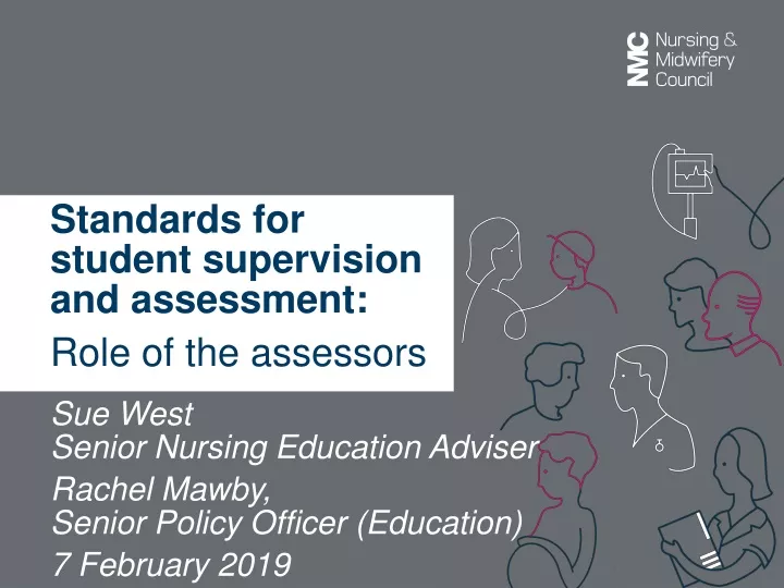 standards for student supervision and assessment role of the assessors