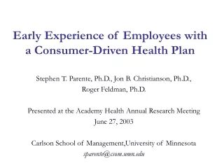 Early Experience of Employees with a Consumer-Driven Health Plan
