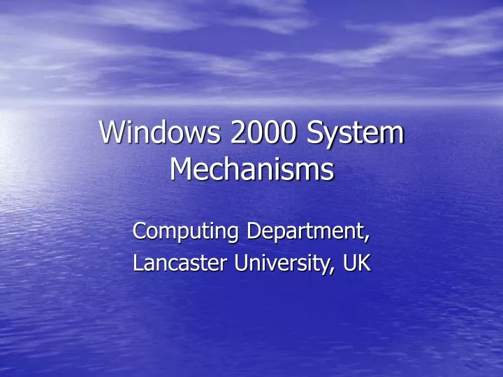 windows 2000 system mechanisms