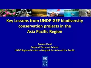 Key Lessons from UNDP-GEF biodiversity conservation projects in the  Asia Pacific Region
