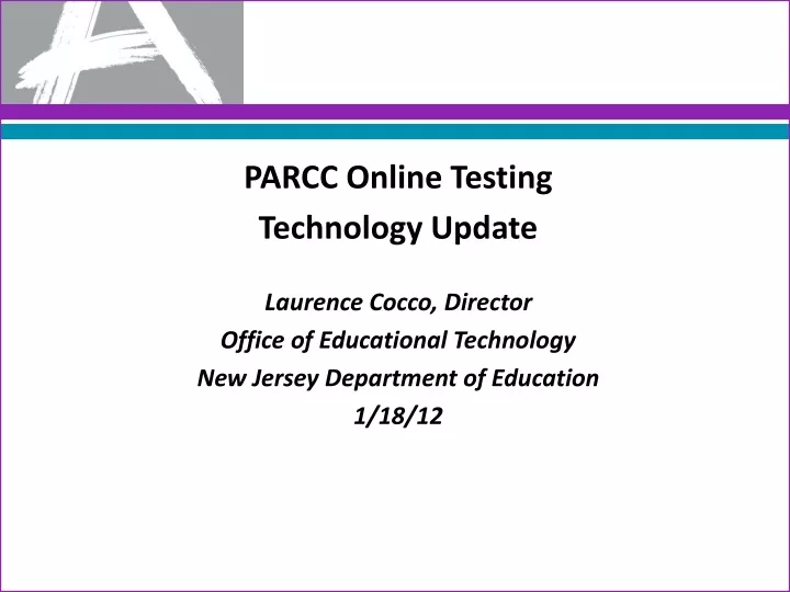 parcc online testing technology update laurence