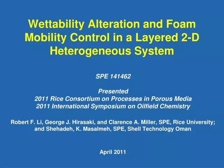 wettability alteration and foam mobility control in a layered 2 d heterogeneous system