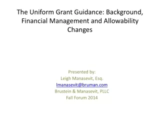The Uniform Grant Guidance: Background, Financial Management and Allowability Changes