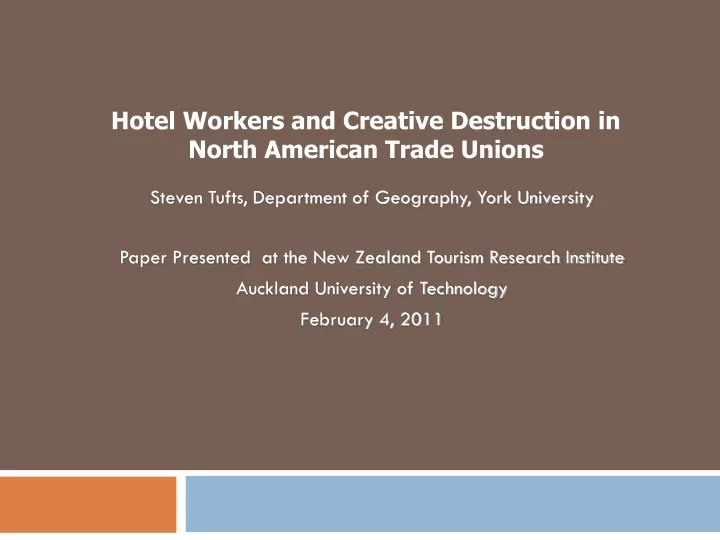 hotel workers and creative destruction in north