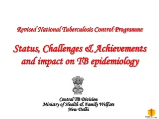 Central TB Division Ministry of Health &amp; Family Welfare New Delhi
