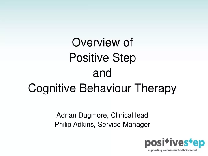 overview of positive step and cognitive behaviour