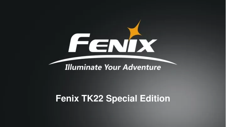 fenix tk22 special edition