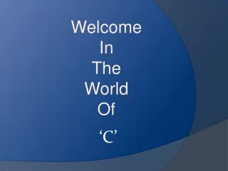 Welcome In The World Of