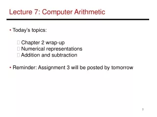 Lecture 7: Computer Arithmetic