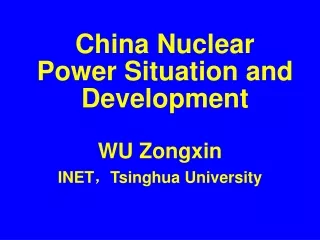 China Nuclear Power Situation and Development