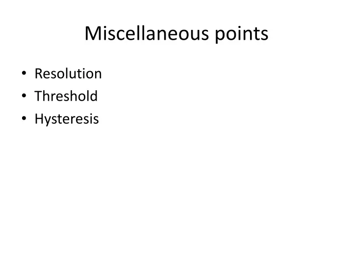 miscellaneous points