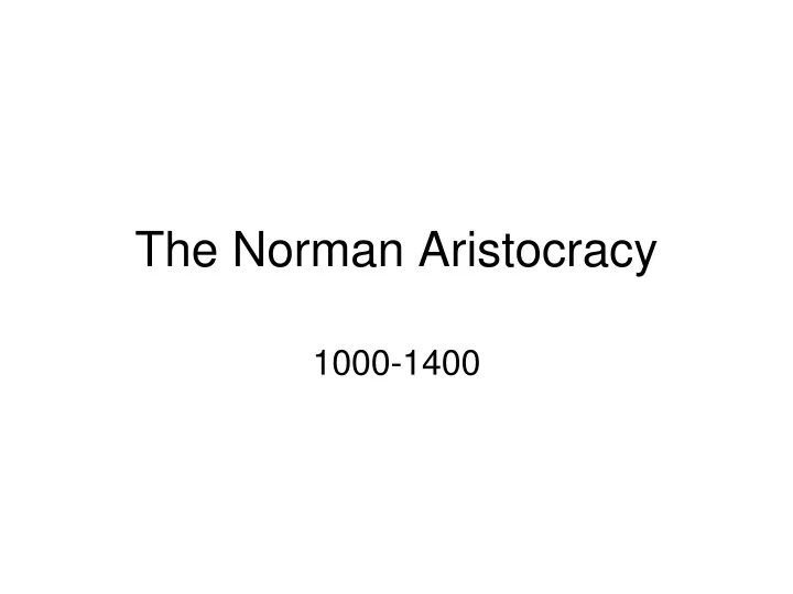 the norman aristocracy