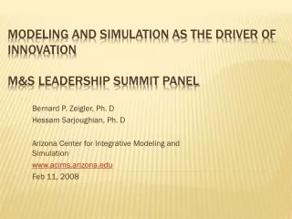Modeling and Simulation As The Driver of  Innovation  M&amp;S Leadership Summit panel