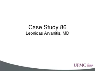 Case Study 86 Leonidas Arvanitis, MD