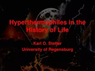 Hyperthermophiles in the History of Life