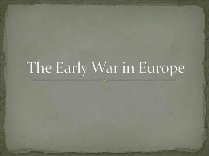 the early war in europe