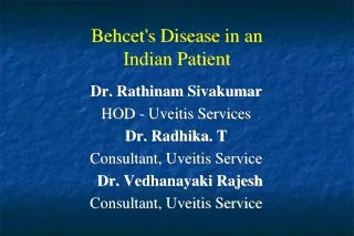 Behcet's Disease  in an                       Indian Patient