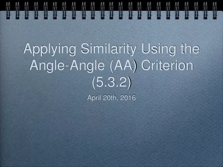 applying similarity using the angle angle aa criterion 5 3 2