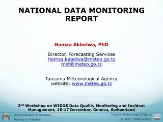 NATIONAL DATA MONITORING REPORT Hamza Akbelwa, PhD  Director, Forecasting Services
