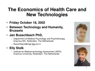 The Economics of Health Care and New Technologies