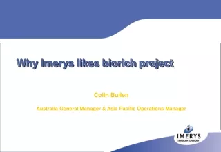Why Imerys likes biorich project