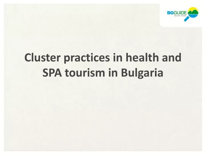 cluster practices in health and spa tourism in bulgaria