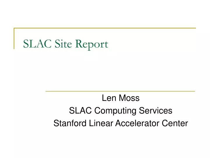 slac site report