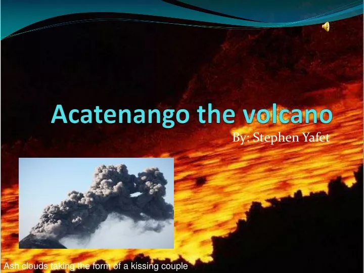 acatenango the volcano
