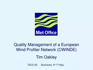 Quality Management of a European Wind Profiler Network (CWINDE) Tim Oakley