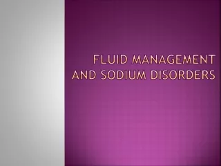 Fluid management and sodium disorders