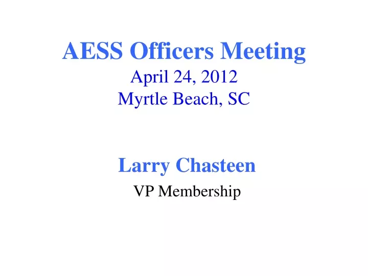 aess officers meeting april 24 2012 myrtle beach sc