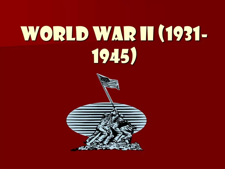 world war ii 1931 1945