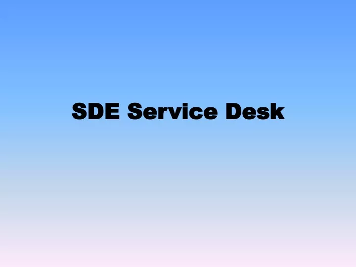 sde service desk