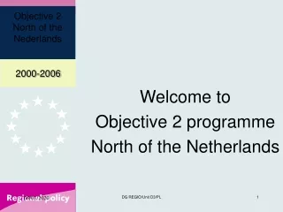 Welcome to Objective 2 programme North of the Netherlands