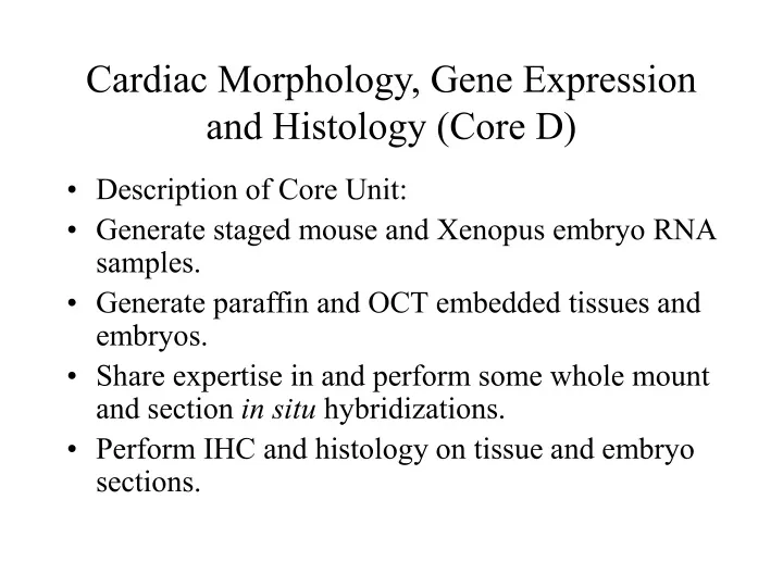 cardiac morphology gene expression and histology core d