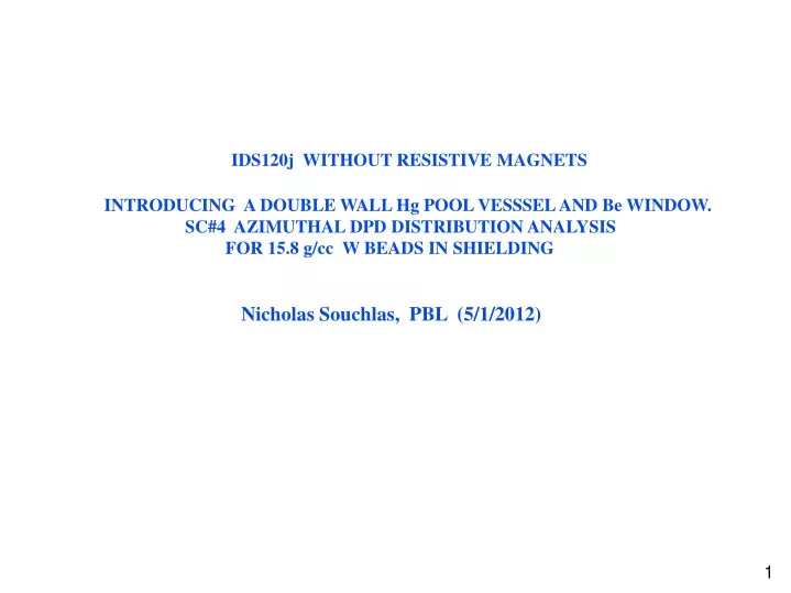 ids120j without resistive magnets introducing