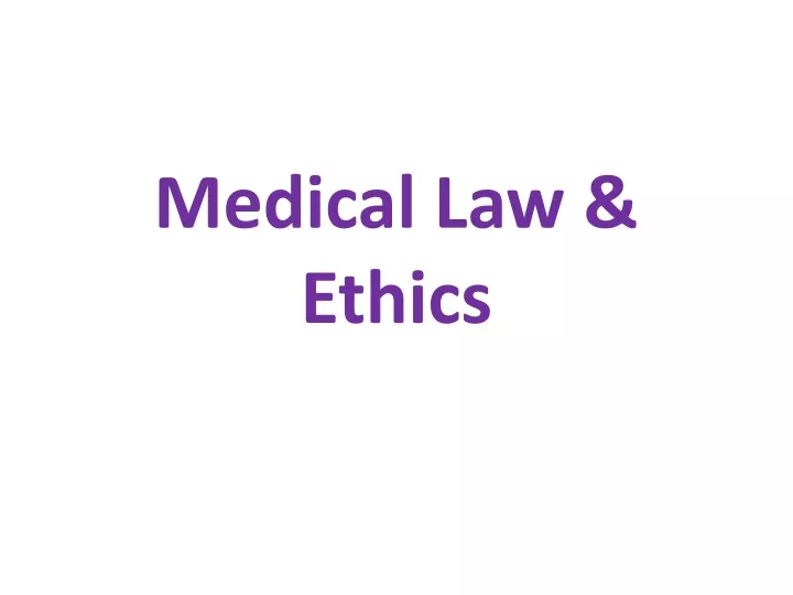 medical law ethics