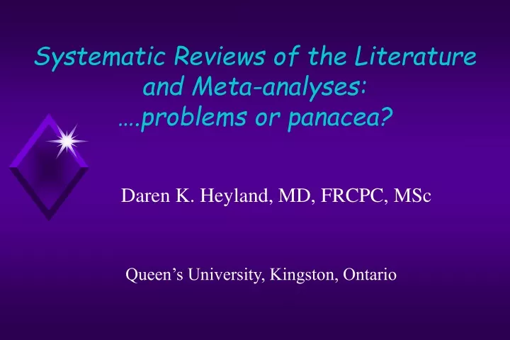systematic reviews of the literature and meta analyses problems or panacea