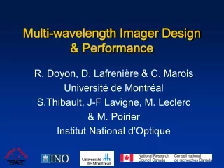 Multi-wavelength Imager Design &amp; Performance