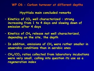WP O6 - Carbon turnover at different depths
