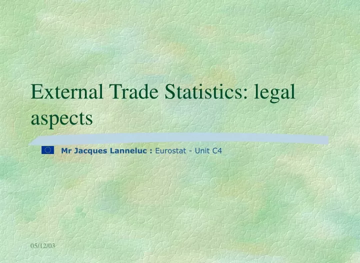 external trade statistics legal aspects