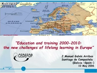 “Education and training 2000-2010: the new challenges of lifelong learning in Europe”