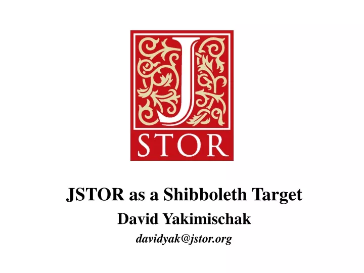 jstor as a shibboleth target david yakimischak