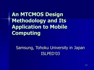 An MTCMOS Design Methodology and Its Application to Mobile Computing