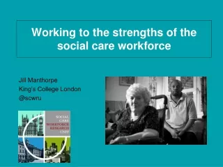 Working to the strengths of the  social care workforce