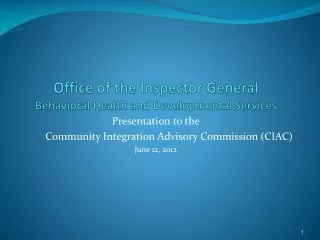 Office of the Inspector General Behavioral Health and Developmental Services