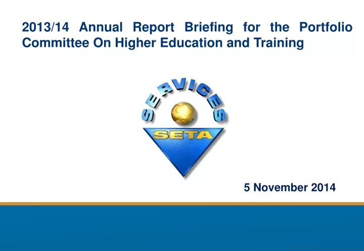 2013 14 annual report briefing for the portfolio