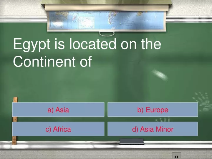 egypt is located on the continent of