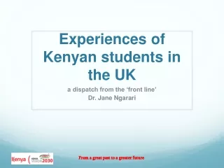Experiences of Kenyan students in the  UK