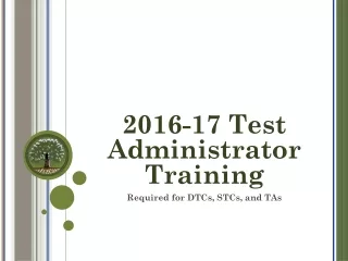 2016-17 Test Administrator Training